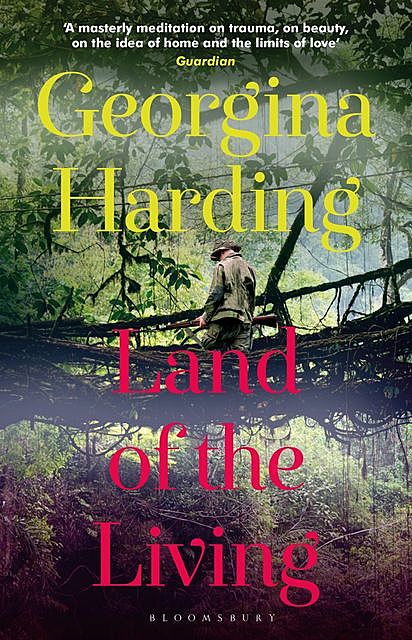Land of the Living, Georgina Harding