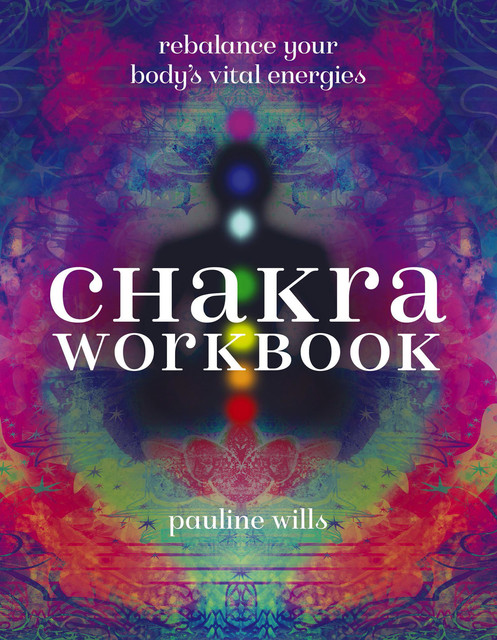 Chakra Workbook, Pauline Wills