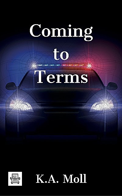 Coming to Terms, K.A. Moll
