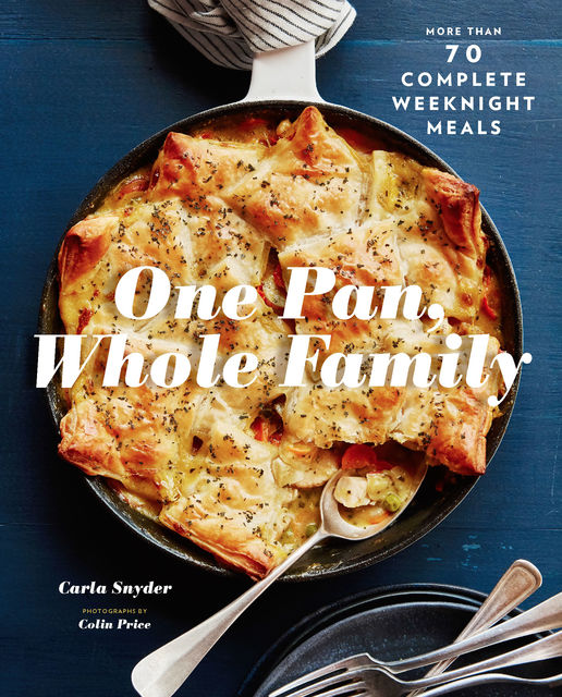 One Pan, Whole Family, Carla Snyder