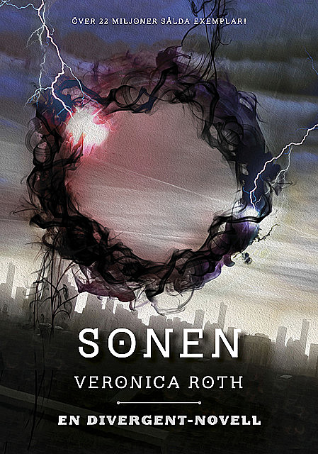 Sonen (En Divergent-novell), Veronica Roth