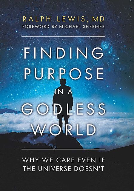 Finding Purpose in a Godless World, Lewis