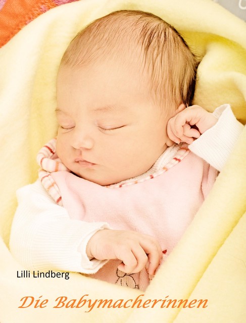 Die Babymacherinnen, Lilli Lindberg