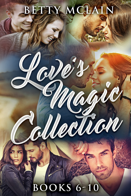 Love's Magic Collection – Books 6–10, Betty McLain