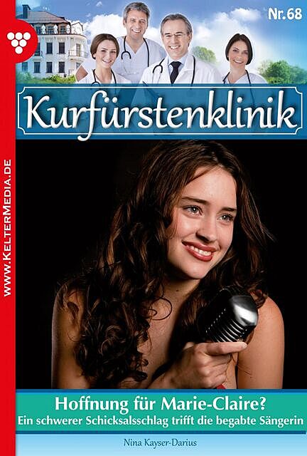 Kurfürstenklinik 68 – Arztroman, Nina Kayser-Darius
