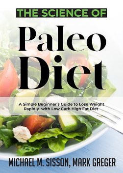 The Science of Paleo Diet, Mark Greger, Michael M. Sisson