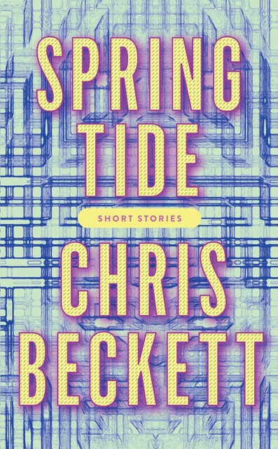 Spring Tide, Chris Beckett