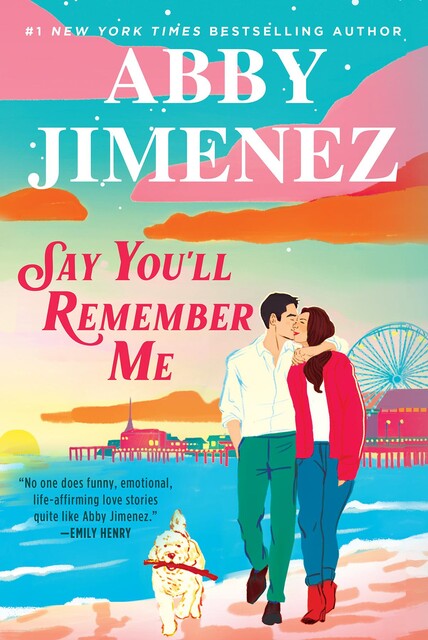 Say You'll Remember Me, Abby Jimenez