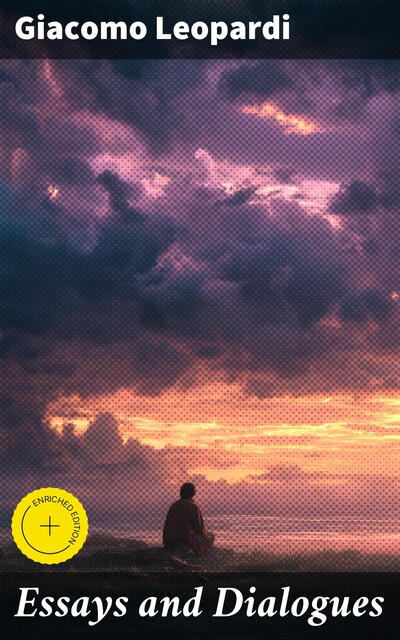 Essays and Dialogues, Giacomo Leopardi