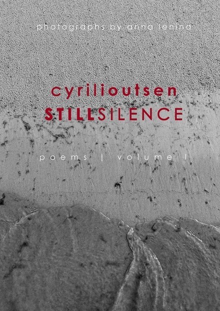 still silence. poems. volume I, Cyril Ioutsen