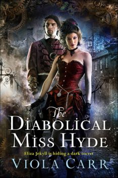 The Diabolical Miss Hyde, Viola Carr
