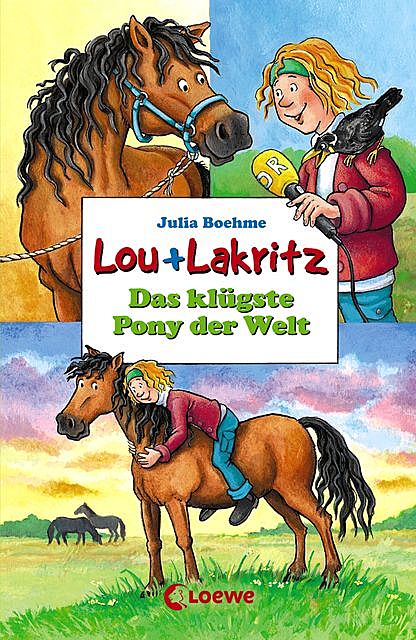 Lou + Lakritz 3 – Das klügste Pony der Welt, Julia Boehme