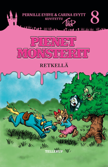 Pienet Monsterit #8: Retkellä, Pernille Eybye, Carina Eybye
