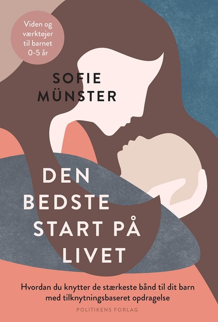 Den bedste start på livet, Sofie Münster