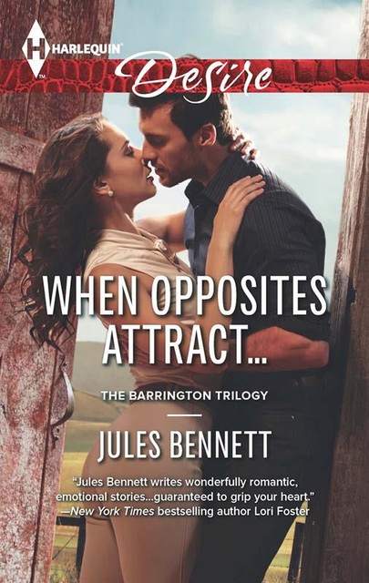When Opposites Attract, Jules Bennett