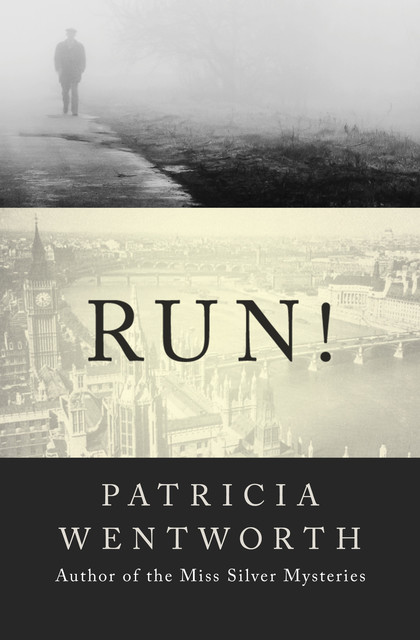 Run, Patricia Wentworth