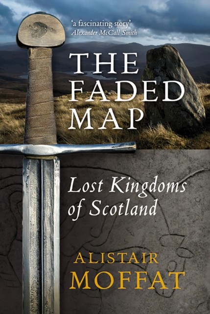 The Faded Map, Alistair Moffat