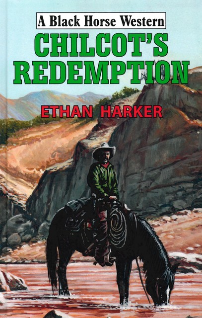 Chilcot's Redemption, Ethan Harker