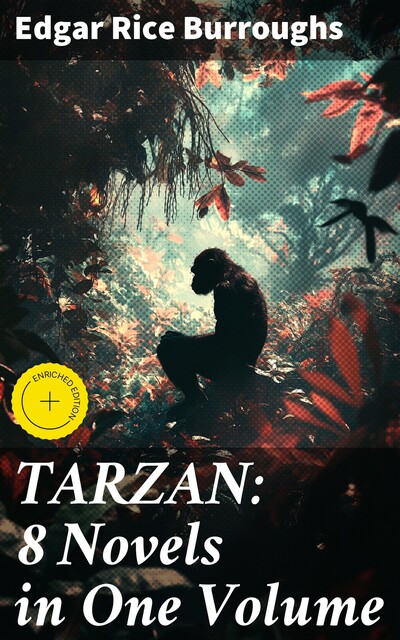 TARZAN: 8 Novels in One Volume, Edgar Rice Burroughs