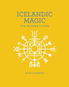 Icelandic Magic for Modern Living, Boff Konkerz