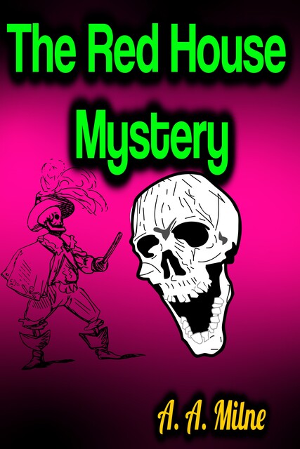 The Red House Mystery, A.A. Milne