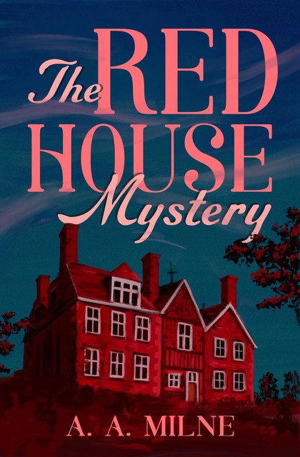 The Red House Mystery, A.A. Milne