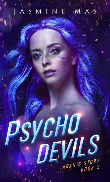 Psycho Devils: Aran's Story Book 2 (Cruel Shifterverse 5), Jasmine Mas