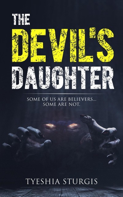 The Devil's Daughter, Tyeshia Sturgis