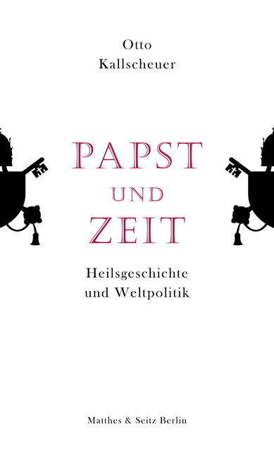 Papst und Zeit, Otto Kallscheuer