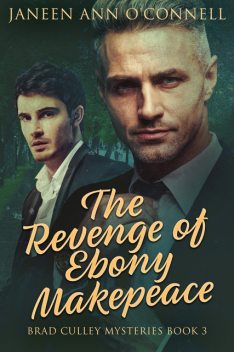 The Revenge of Ebony Makepeace, Janeen Ann O'Connell