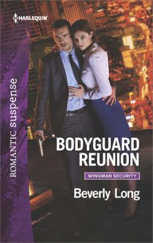 Bodyguard Reunion, Beverly Long