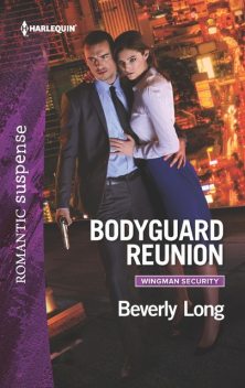 Bodyguard Reunion, Beverly Long