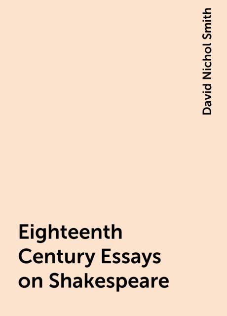Eighteenth Century Essays on Shakespeare, David Nichol Smith