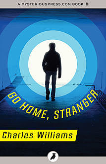 Go Home, Stranger, Charles Williams