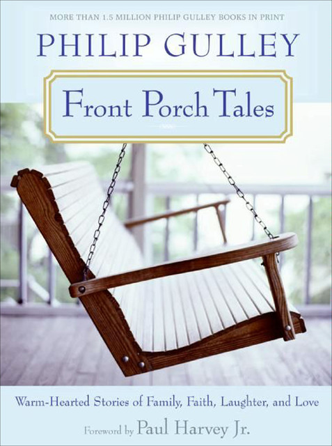 Front Porch Tales, Philip Gulley
