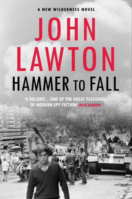 Hammer to Fall, John Lawton