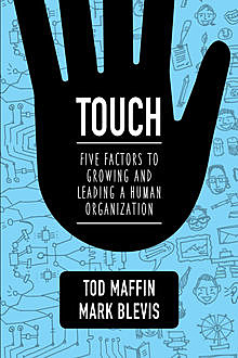 TOUCH, Mark Blevis, Tod Maffin