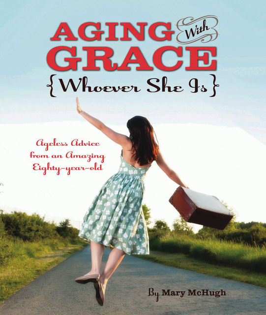 Aging with Grace, Mary McHugh