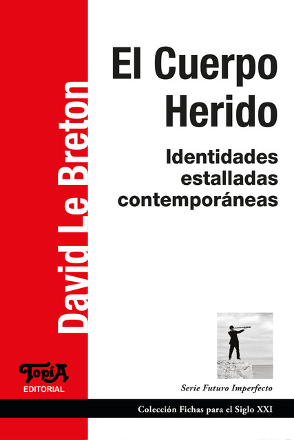 El cuerpo herido, David Le Breton