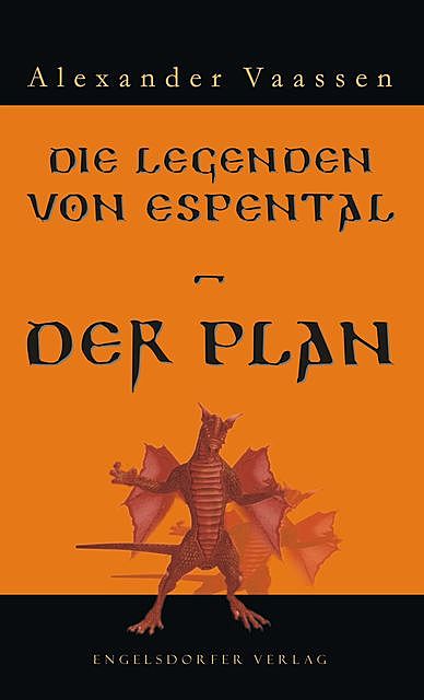 Die Legenden von Espental – Der Plan, Alexander Vaassen