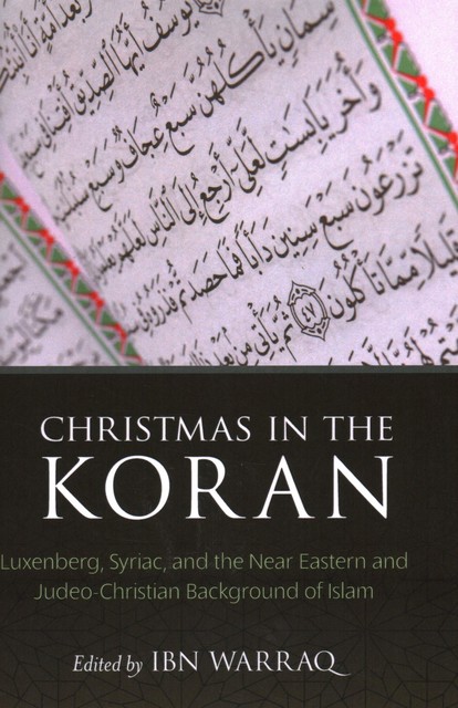 Christmas in the Koran, Ibn Warraq