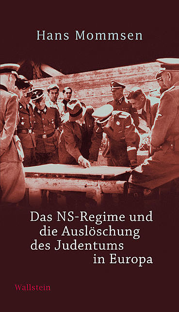 Das NS-Regime und die Auslöschung des Judentums in Europa, Hans Mommsen