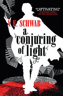 A Conjuring of Light, V.E.Schwab