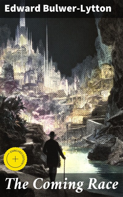 The Coming Race, Edward Bulwer-Lytton