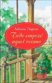 Todo Empezó Aquel Verano, Adriana Trigiani