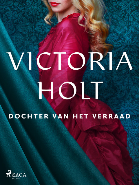 Dochter van het verraad, Victoria Holt
