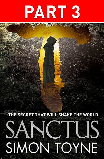 Sanctus: Part Three, Simon Toyne