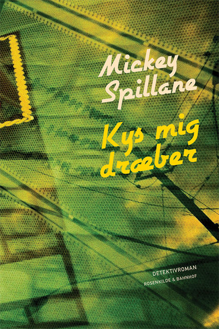 Kys mig, dræber, Mickey Spillane