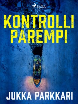 Kontrolli parempi, Jukka Parkkari