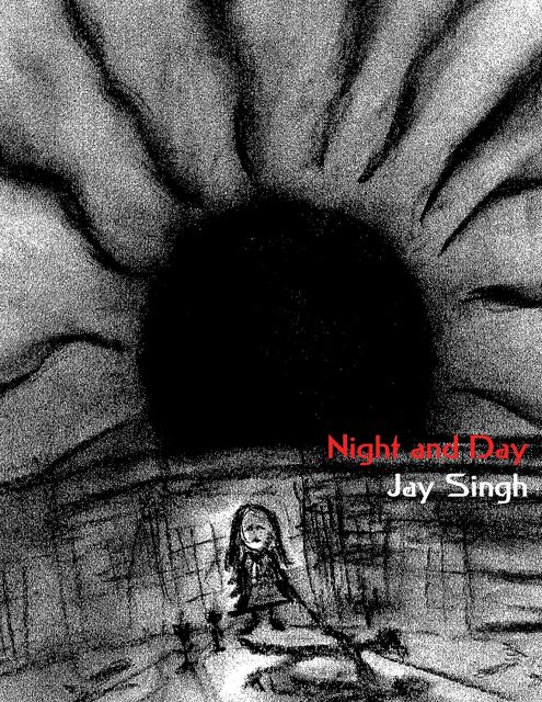Night and Day, Jay Singh